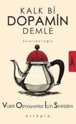 Temmuz 2025 Kitabımız Kalk Bi Dopamin Demle 📕